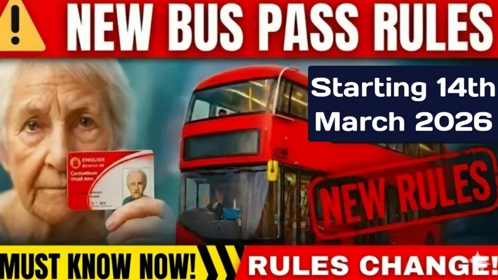 UK Bus Pass Rules 14 March 2026
